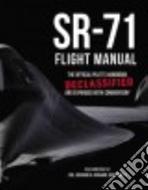Sr-71 Flight Manual libro in lingua di Graham Richard H.