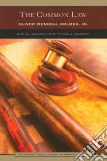 The Common Law libro in lingua di Holmes Oliver Wendell, Schweich Thomas A. (INT)