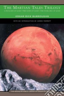 The Martian Tales Trilogy libro in lingua di Burroughs Edgar Rice, Parrett Aaron (INT)