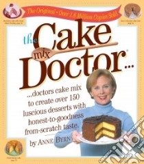 The Cake Mix Doctor libro in lingua di Byrn Anne