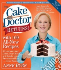 The Cake Mix Doctor Returns! libro in lingua di Byrn Anne, Fink Ben (PHT)