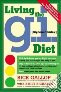 Living The G.I. Diet libro in lingua di Gallop Rick