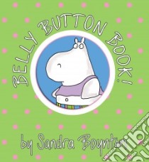 Belly Button Book! libro in lingua di Boynton Sandra