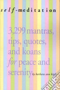 Self-meditation libro in lingua di Kipfer Barbara Ann
