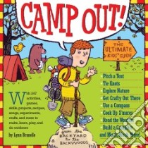 Camp Out! libro in lingua di Brunelle Lynn, Biggs Brian (ILT), Tanguy Elara (ILT)