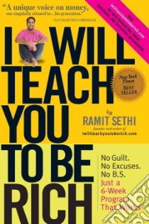 I Will Teach You To Be Rich libro in lingua di Sethi Ramit