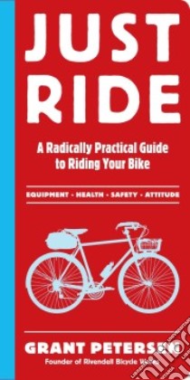 Just Ride libro in lingua di Petersen Grant, Takahashi Retsu (ILT)