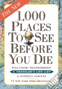 1,000 Places to See Before You Die libro in lingua di Schultz Patricia
