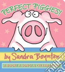 Perfect Piggies! libro in lingua di Boynton Sandra