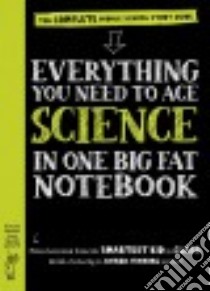 Everything You Need to Ace Science in One Big Fat Notebook libro in lingua di Workman Publishing Co. Inc. (COR), Pearce Chris (ILT)