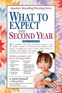 What to Expect the Second Year libro in lingua di Murkoff Heidi Eisenberg, Mazel Sharon
