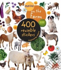 Eyelike on the Farm Stickers libro in lingua di Playbac (COR)
