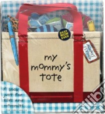 My Mommy's Tote libro in lingua di Not Available (NA)