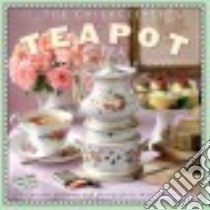 The Collectible Teapot & Tea 2015 Calendar libro in lingua di Freyberg Annabel, Brigdale Martin (PHT)