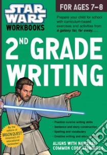 Star Wars 2nd Grade Writing, for Ages 7-8 libro in lingua di Workman Publishing (COR)