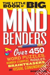 The Little Book of Big Mind Benders libro in lingua di Kim Scott