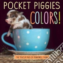 Pocket Piggies Colors! libro in lingua di Austin Richard (PHT)