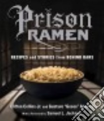 Prison Ramen libro in lingua di Collins Clifton Jr., Alvarez Gustavo, Jackson Samuel L. (FRW)