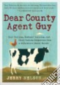 Dear County Agent Guy libro in lingua di Nelson Jerry
