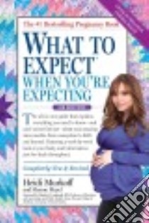 What to Expect When You're Expecting libro in lingua di Murkoff Heidi Eisenberg, Mazel Sharon, Lockwood Charles J. M.D. (FRW)