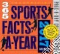 The Official 365 Sports Facts-a-year 2017 Calendar libro in lingua di Workman Publishing (COR)