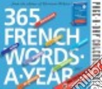 365 French Words-a-year 2017 Calendar libro in lingua di Merriam-Webster (COR)