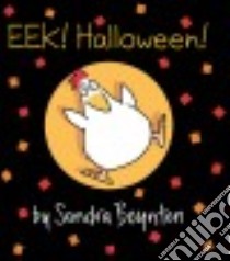 Eek! Halloween! libro in lingua di Boynton Sandra