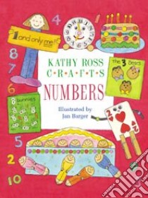 Kathy Ross Crafts libro in lingua di Ross Kathy, Barger Jan (ILT), Cohen Jan Barger (ILT)
