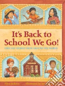 It's Back to School We Go! libro in lingua di Jackson Ellen B., Ellis Jan Davey (ILT)