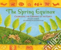 The Spring Equinox libro in lingua di Jackson Ellen B. (EDT), Ellis Jan Davey (ILT)