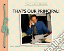That's Our Principal! libro in lingua di Morris Ann, Linenthal Peter (ILT)