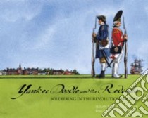 Yankee Doodle and the Redcoats libro in lingua di Beller Susan Provost, Day Larry (ILT)