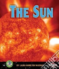 The Sun libro in lingua di Waxman Laura Hamilton