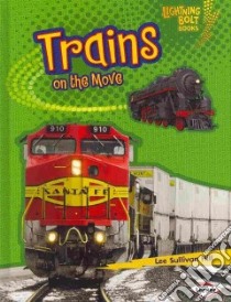 Trains on the Move libro in lingua di Boothroyd Jennifer