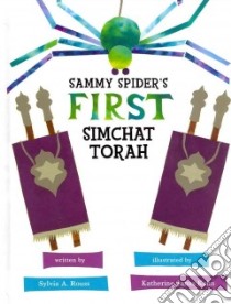 Sammy Spider's First Simchat Torah libro in lingua di Rouss Sylvia A., Kahn Katherine Janus (ILT)