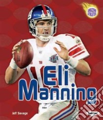 Eli Manning libro in lingua di Savage Jeff