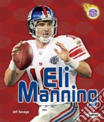 Eli Manning libro in lingua di Savage Jeff
