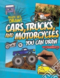 Cars, Trucks, and Motorcycles You Can Draw libro in lingua di Brecke Nicole, Stockland Patricia M.