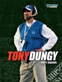Tony Dungy libro in lingua di Doeden Matt