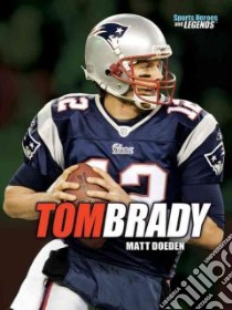 Tom Brady libro in lingua di Doeden Matt