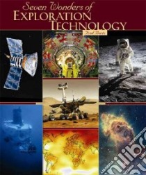 Seven Wonders of Exploration Technology libro in lingua di Bortz Fred