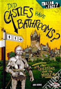 Did Castles Have Bathrooms? libro in lingua di Kerns Ann, Thompson Colin W. (ILT)