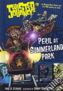 Peril at Summerland Park libro in lingua di Storrie Paul D., Carruthers Sandy (ILT)