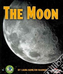 The Moon libro in lingua di Waxman Laura Hamilton