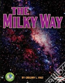 The Milky Way libro in lingua di Vogt Gregory