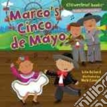 Marco's Cinco De Mayo libro in lingua di Bullard Lisa, Conger Holli (ILT)