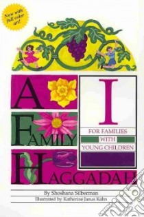 A Family Haggadah libro in lingua di Silberman Shoshana, Kahn Katherine Janus (ILT)