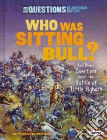 Who Was Sitting Bull? libro in lingua di Josephson Judith Pinkerton