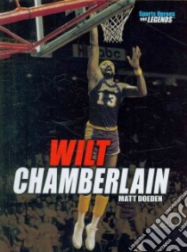 Wilt Chamberlain libro in lingua di Doeden Matt