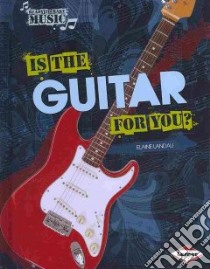 Is the Guitar for You? libro in lingua di Landau Elaine